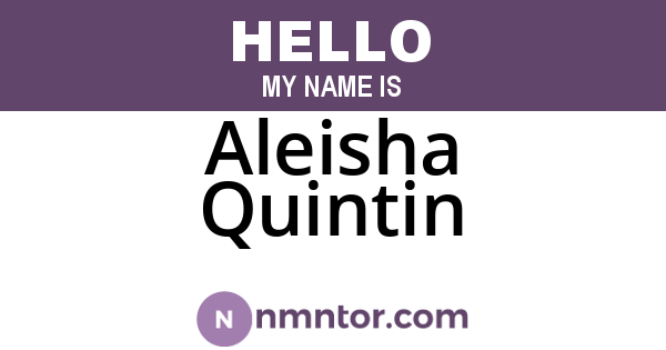 Aleisha Quintin