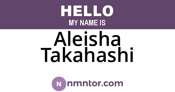 Aleisha Takahashi