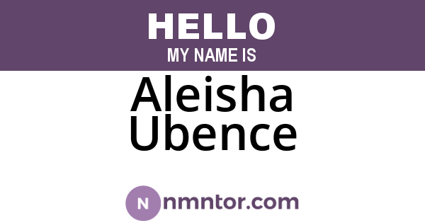 Aleisha Ubence