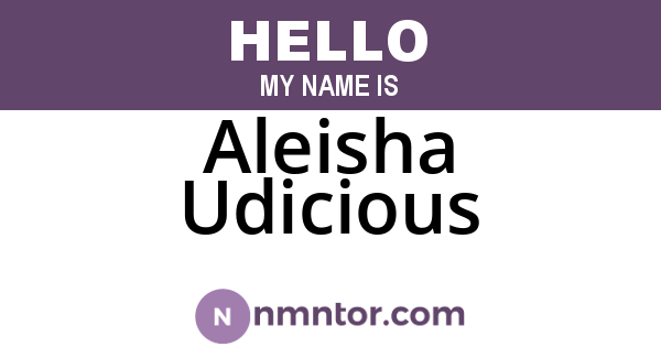 Aleisha Udicious