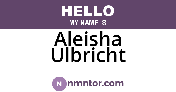Aleisha Ulbricht