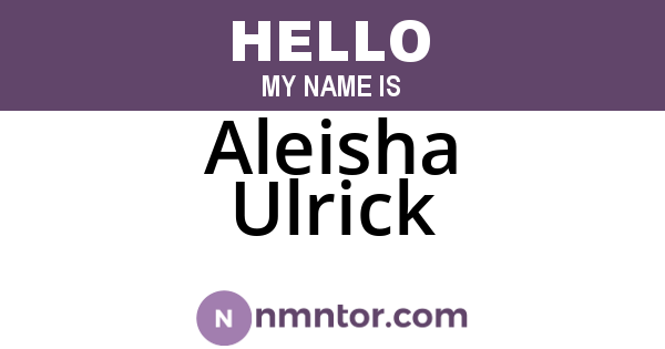 Aleisha Ulrick