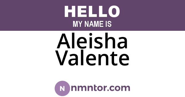 Aleisha Valente