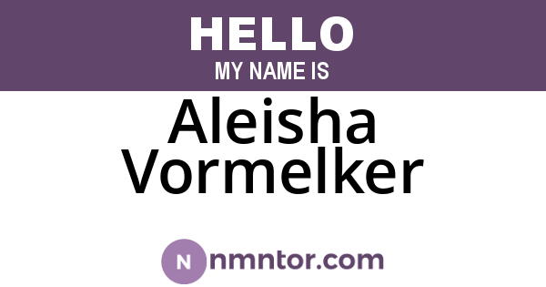 Aleisha Vormelker