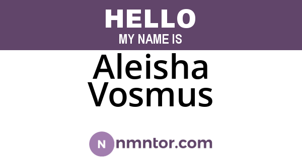 Aleisha Vosmus