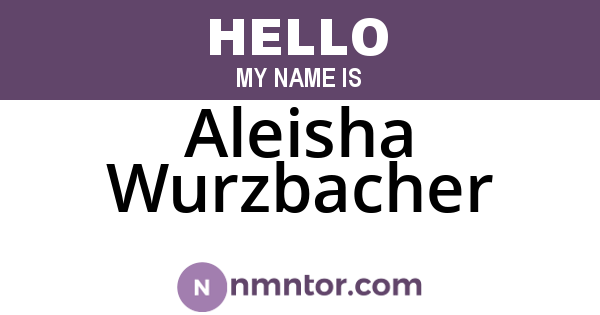 Aleisha Wurzbacher