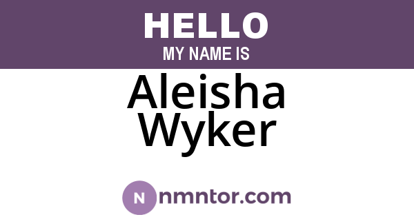 Aleisha Wyker