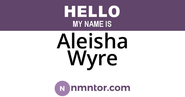 Aleisha Wyre