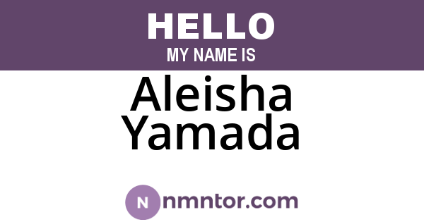 Aleisha Yamada