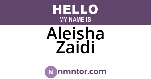 Aleisha Zaidi