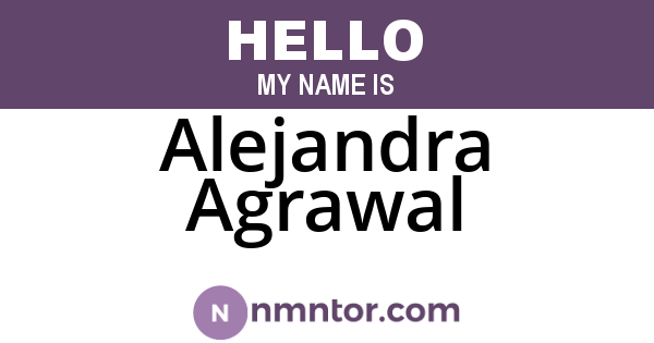 Alejandra Agrawal