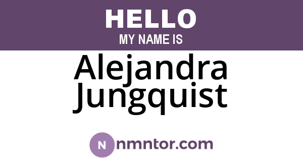 Alejandra Jungquist