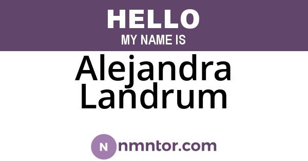 Alejandra Landrum