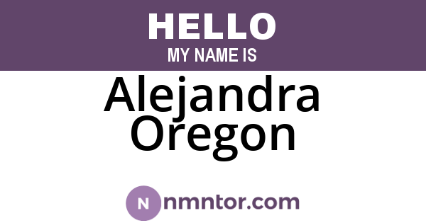 Alejandra Oregon