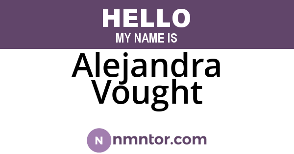 Alejandra Vought