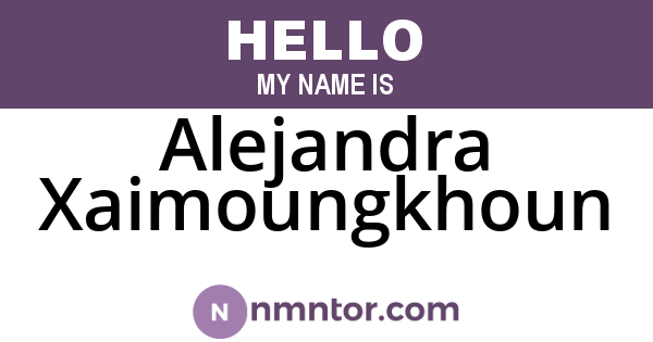 Alejandra Xaimoungkhoun