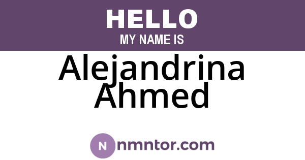 Alejandrina Ahmed