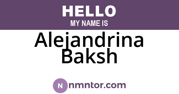 Alejandrina Baksh