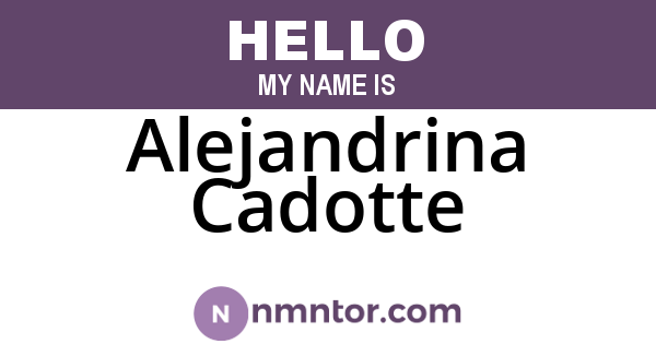 Alejandrina Cadotte