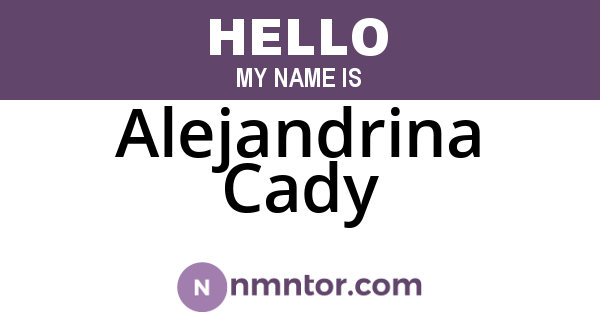 Alejandrina Cady