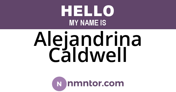 Alejandrina Caldwell