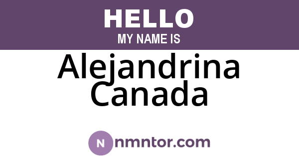 Alejandrina Canada