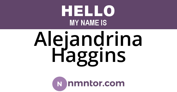 Alejandrina Haggins