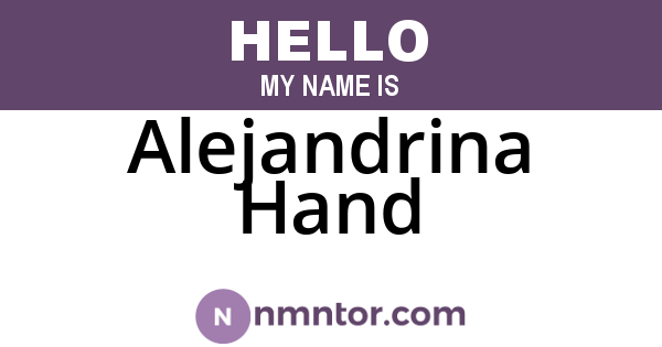 Alejandrina Hand