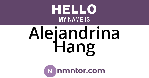 Alejandrina Hang