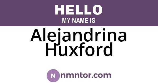 Alejandrina Huxford