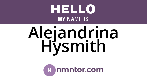 Alejandrina Hysmith
