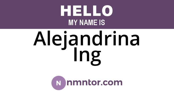 Alejandrina Ing