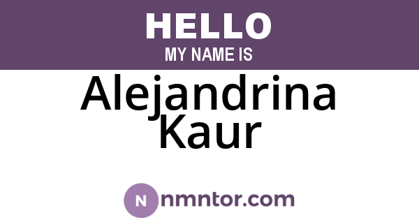 Alejandrina Kaur