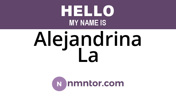Alejandrina La