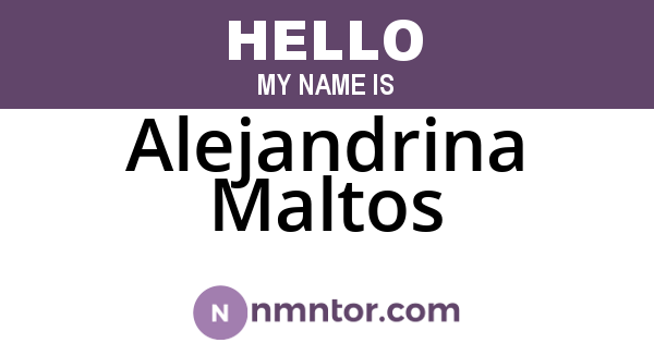 Alejandrina Maltos