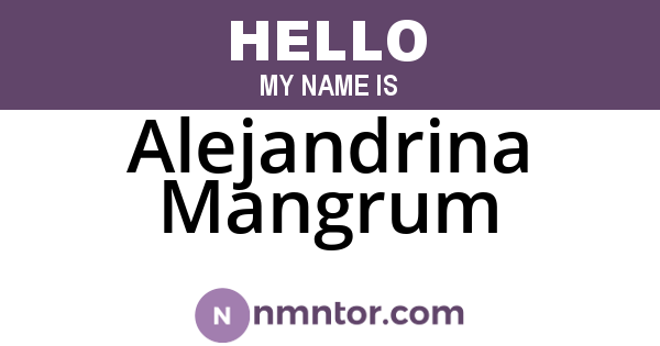 Alejandrina Mangrum