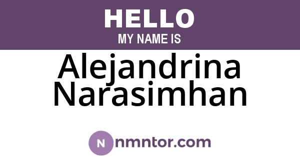 Alejandrina Narasimhan