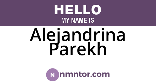 Alejandrina Parekh