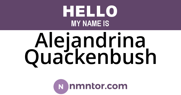 Alejandrina Quackenbush