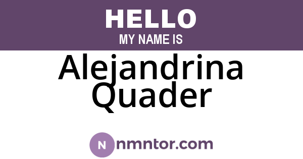 Alejandrina Quader