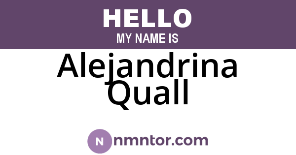 Alejandrina Quall