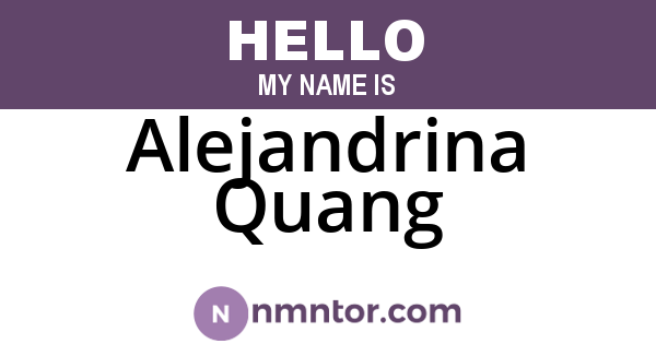 Alejandrina Quang