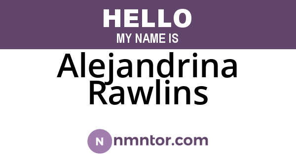 Alejandrina Rawlins