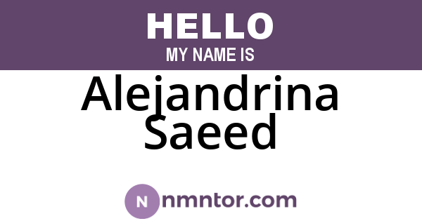 Alejandrina Saeed