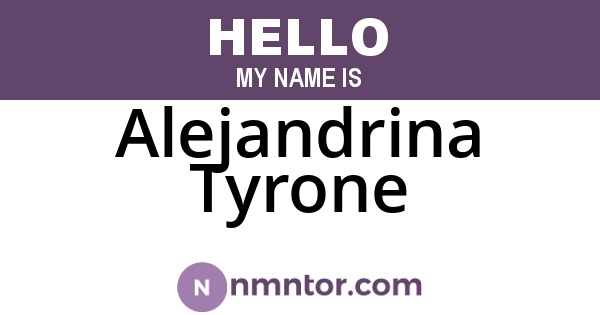 Alejandrina Tyrone