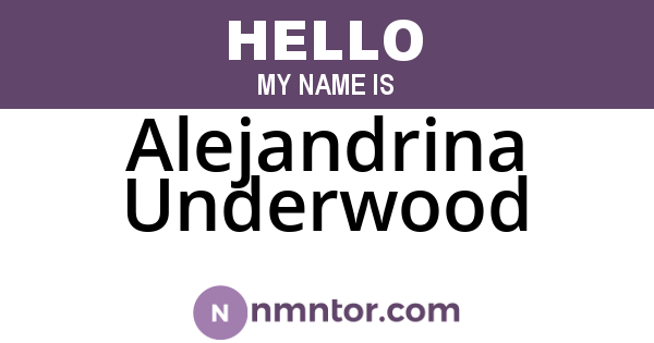 Alejandrina Underwood
