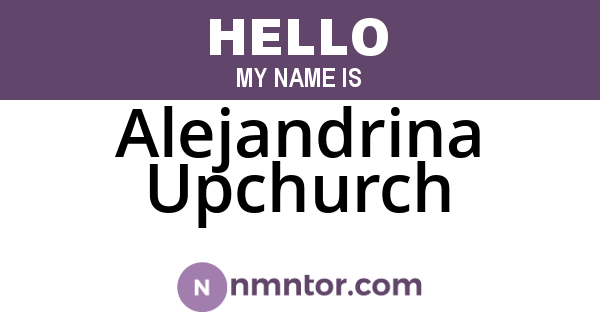 Alejandrina Upchurch
