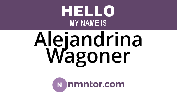 Alejandrina Wagoner