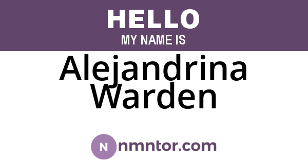 Alejandrina Warden