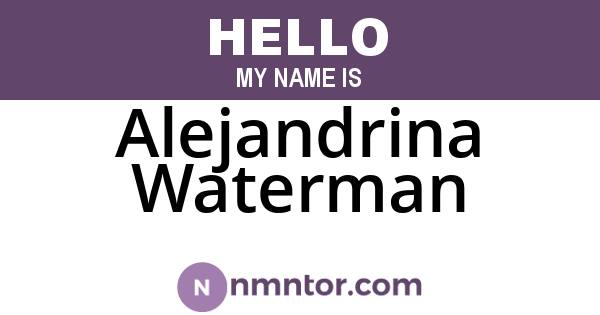 Alejandrina Waterman